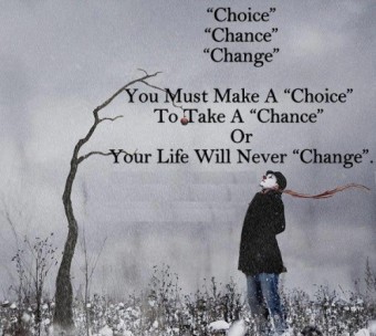 Choice - Chance - Change