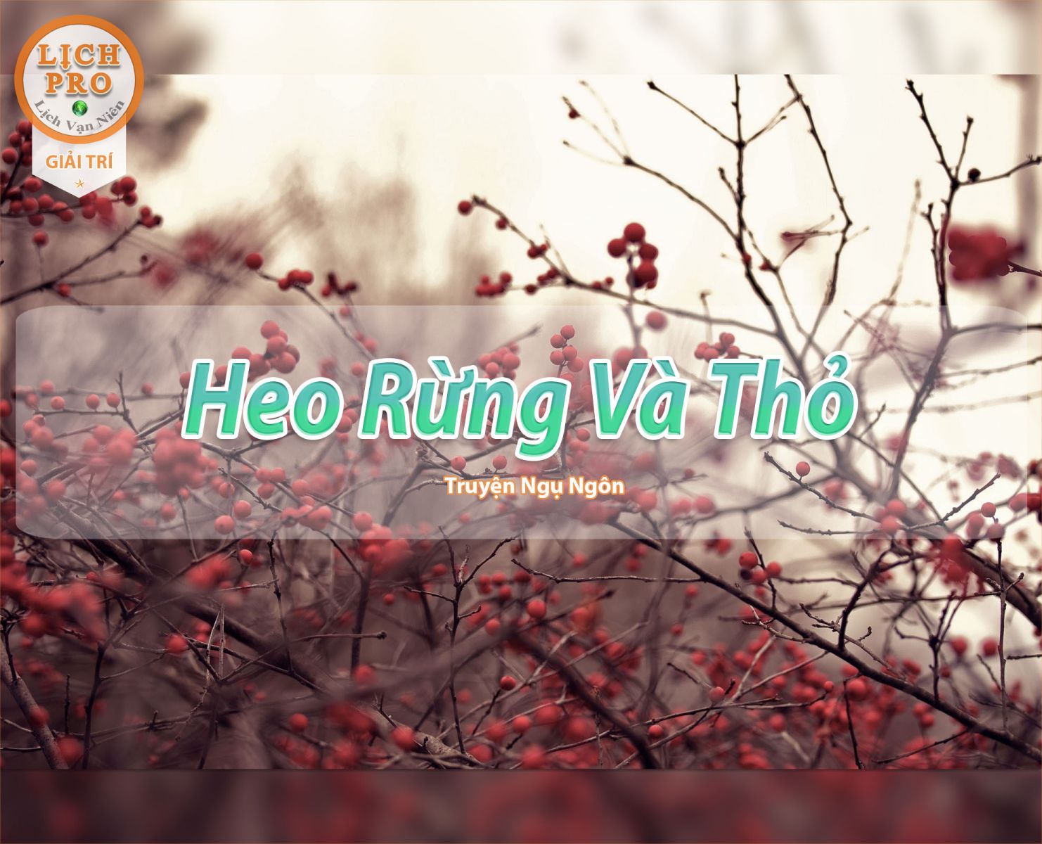 Truyện ngụ ngôn: Heo Rừng và Thỏ